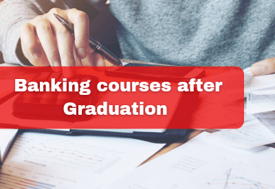 Banking courses after graduation