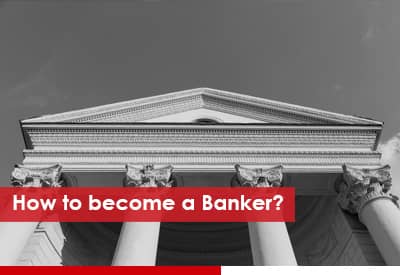 How to become a banker